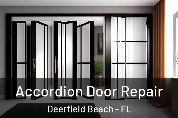 Accordion Door Repair Deerfield Beach - FL