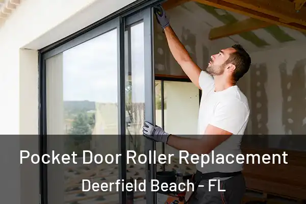  Pocket Door Roller Replacement Deerfield Beach - FL